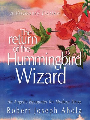 cover image of The Return of the Hummingbird Wizard